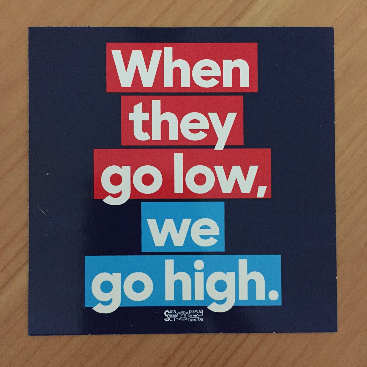 when-they-go-low-we-go-high